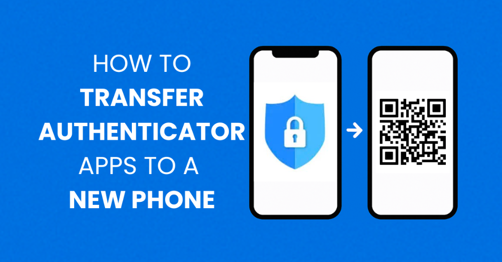 transfer authenticator to new phone