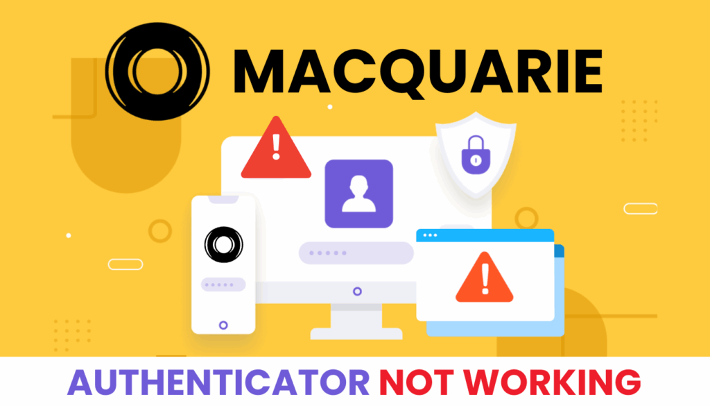 macquarie authentication not working