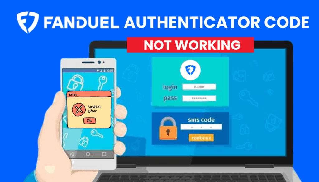 FanDuel Authentication Code Not Working