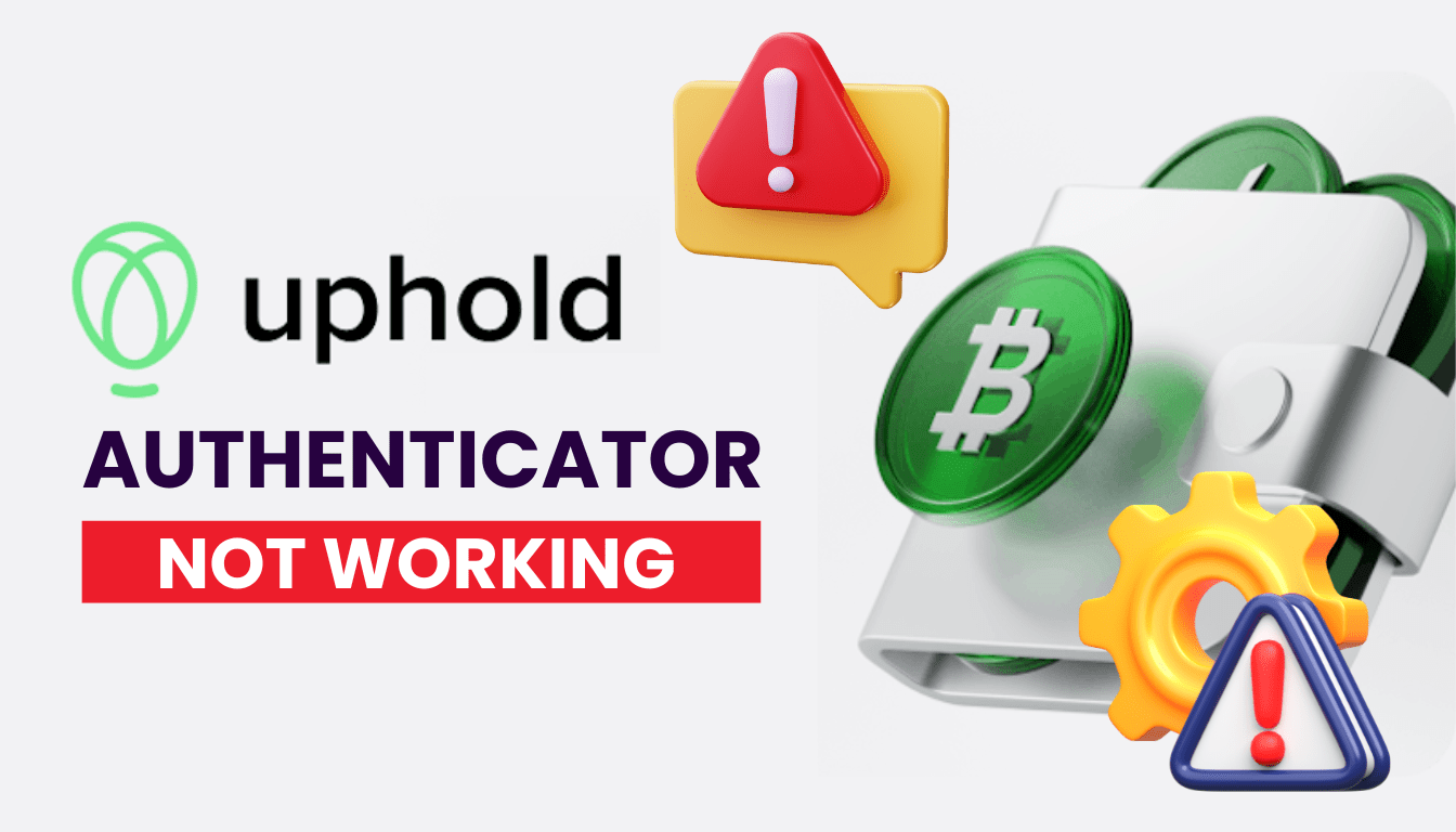 uphold authenticator not working