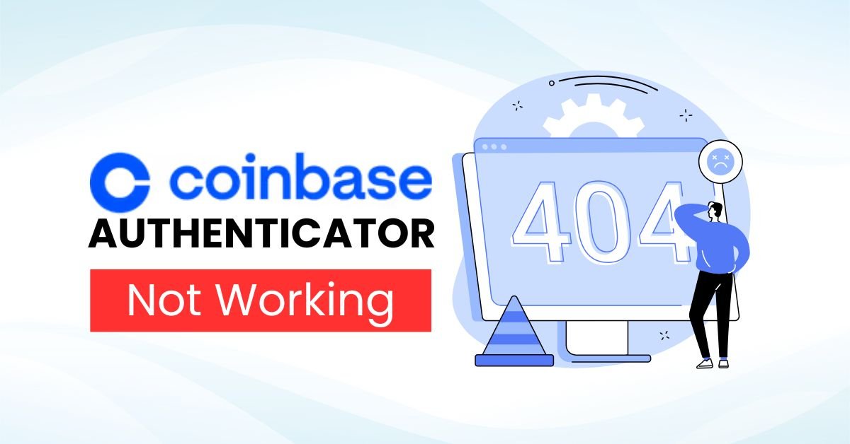 Coinbase Authenticator not working
