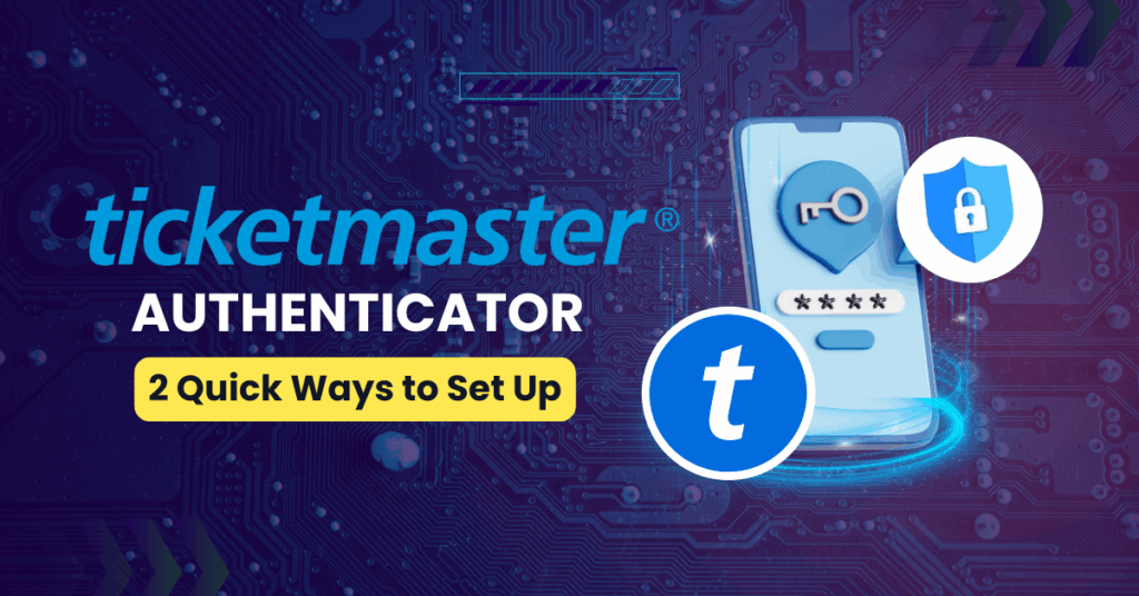 Ticketmaster 2FA