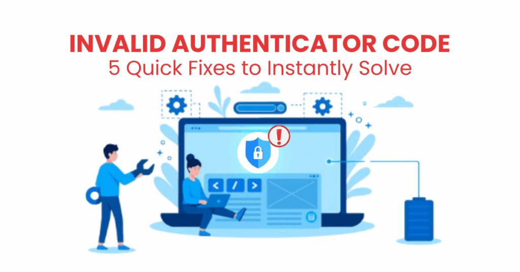 invalid authenticator code