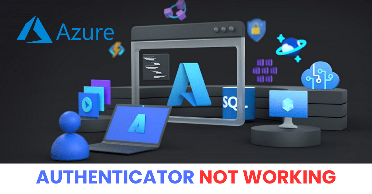 azure authenticator not working