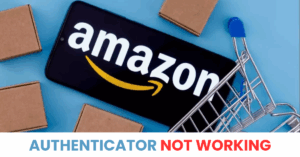 amazon authenticator not working