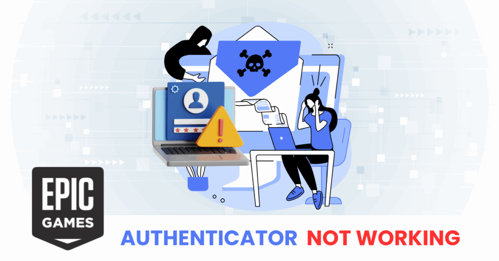 epic games authenticator not working