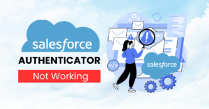 salesforce authenticator not working