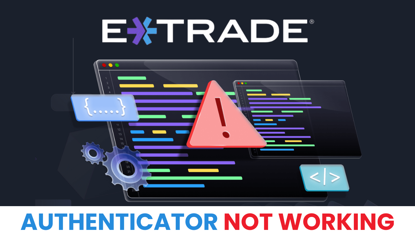 ETRADE authenticator not working