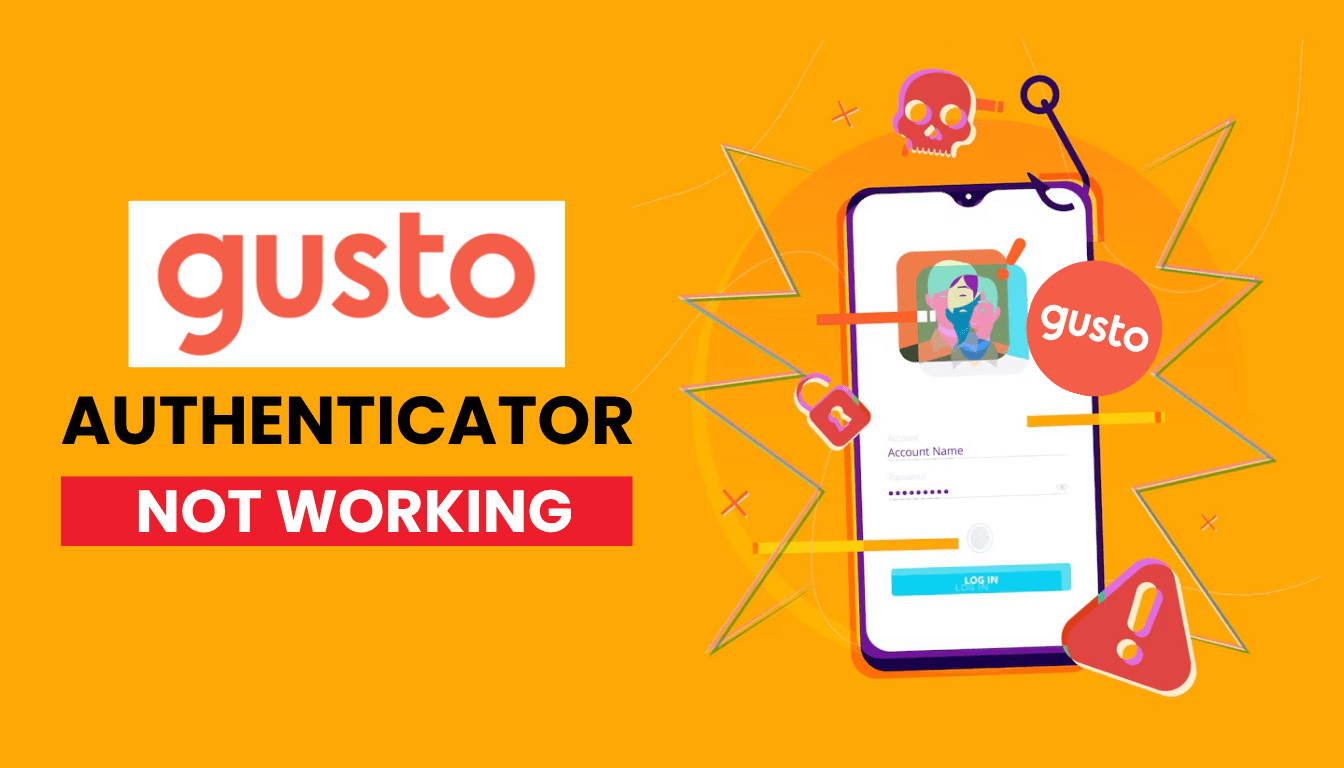 Gusto Authenticator App Not Working