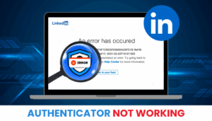 LinkedIn Two Factor Authentication Not Working? Reclaim Access in 2025!
