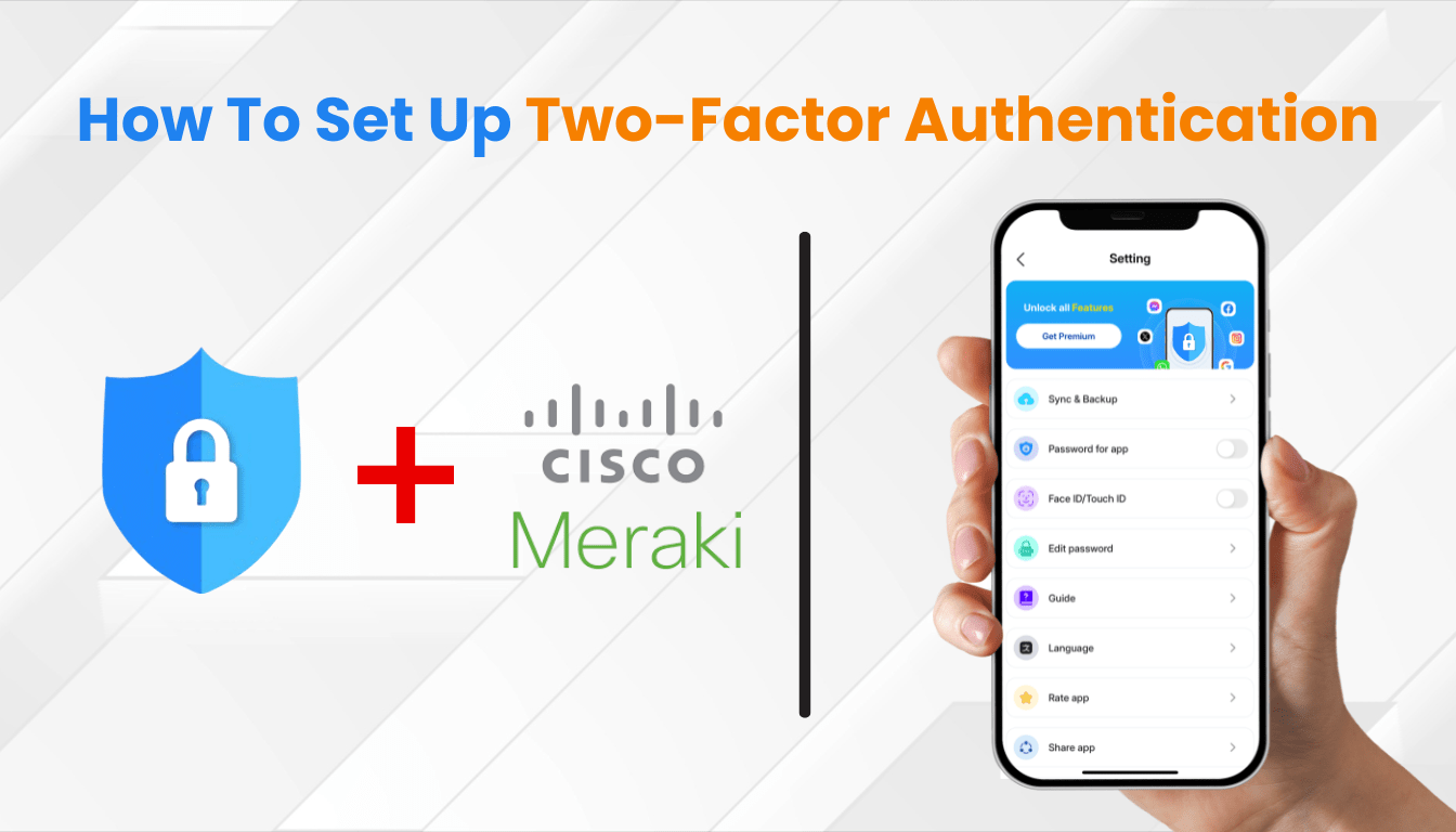 Cisco Meraki Authenticator App