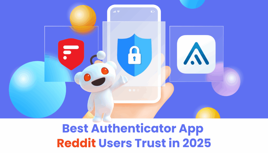 Best Authenticator App Reddit