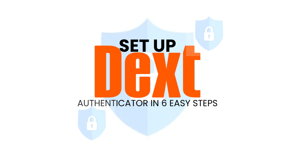 dext authenticator app