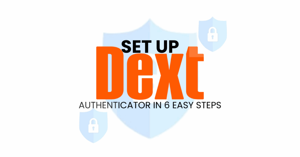 dext authenticator app
