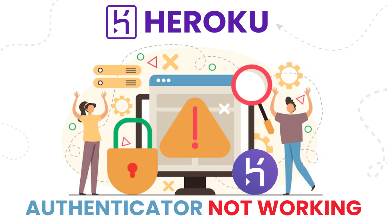 Heroku Authenticator App Not Working
